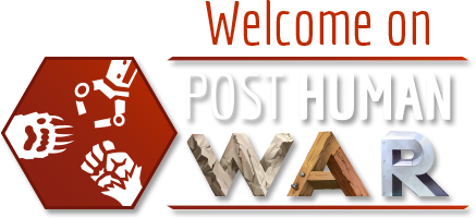 Bienvenue sur Post Human War